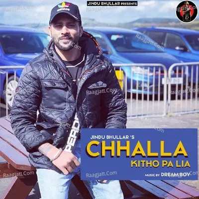 Chhalla Kitho Pa Lia