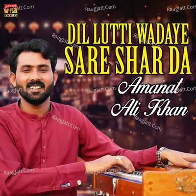 Dil Lutti Wadaye Sare Shar Da - Single Cover