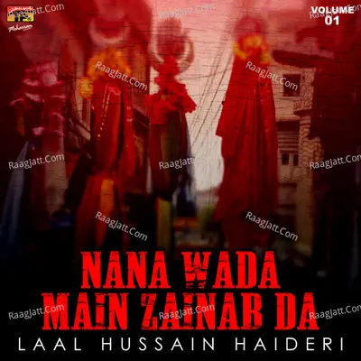 Nana Wada Main Zainab Da, Vol. 1 - Laal Hussain Haideri