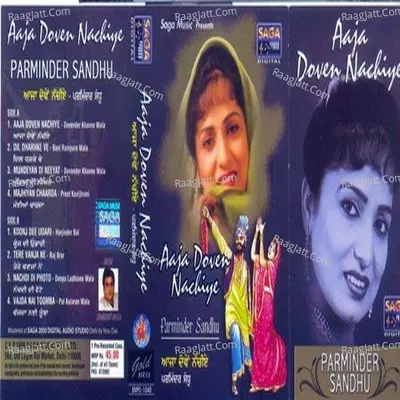 Aaja Doven Nachiye - Parminder Sandhu