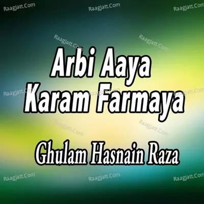 Arbi Aaya Karam Farmaya - 
