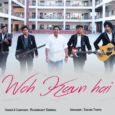 Woh Kaun hai