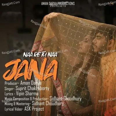 Na Re Tu Naa Jana