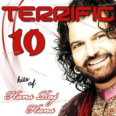 Terrific 10 - Hits Of Hans Raj Hans - Hans Raj Hans