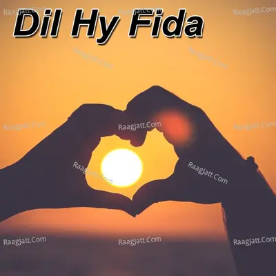 Dil Hy Fida Poster