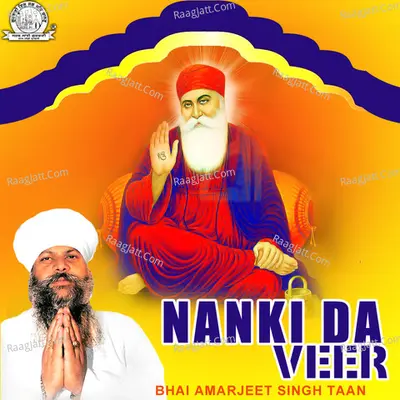 Nanki Da Veer - Bhai Amarjeet Singh Taan
