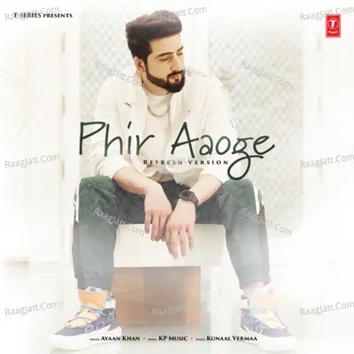 Phir Aaoge (Refresh Version)