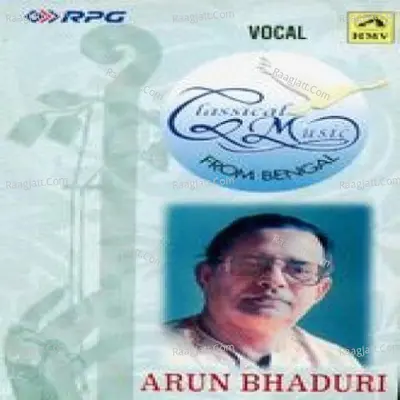 Classical Music From Bengal By Arun Bhaduri Cover