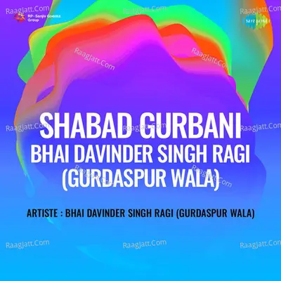 Shabad Gurbani Bhai Davinder Singh Ragi Gurdaspur Wala Poster