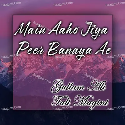 Main Aaho Jiya Peer Banaya Ae Poster
