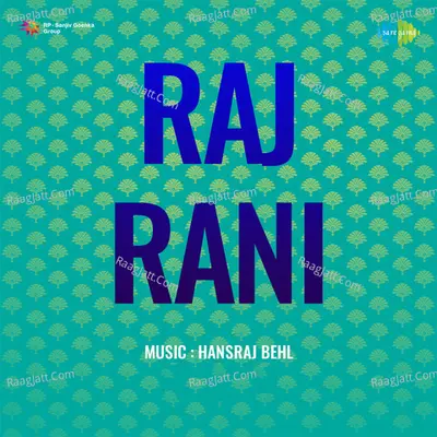 Raj Rani - Lata Mangeshkar