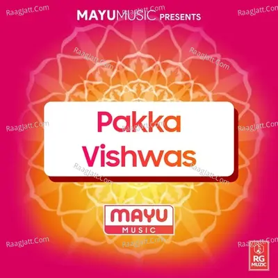 Pakka Vishwas