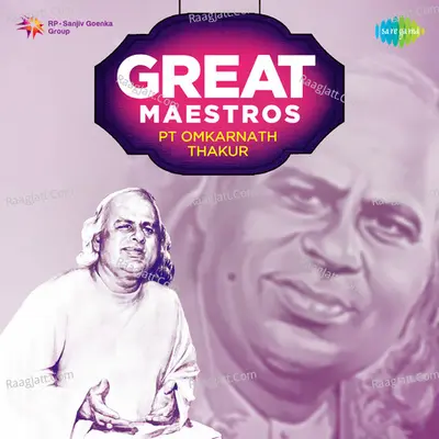 Great Maestros Pt Omkarnath Thakur Cover