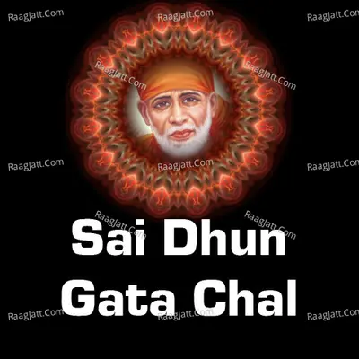 Sai Dhun Gata Chal Poster