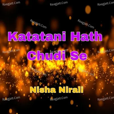 Katatani Hath Chudi Se Cover