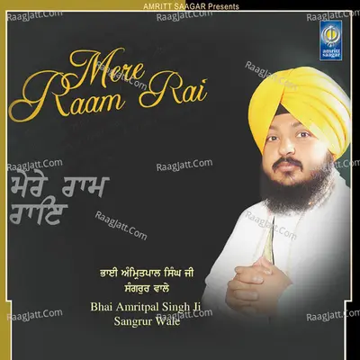 Mere Raam Rai - Bhai Amritpal Singh Ji Sangrur Wale