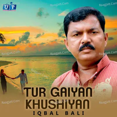 Tur Gaiyan Khushiyan - Single Cover