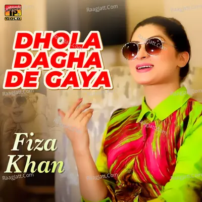 Dhola Dagha De Gaya - Single Cover