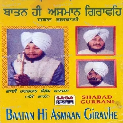 Baatan Hi Asmaan Giravhe - Bhai HSingh Khalsa