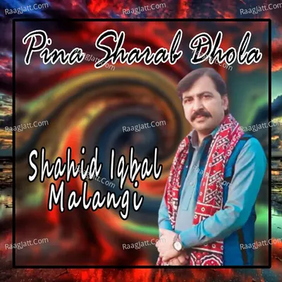 Pina Sharab Dhola Poster