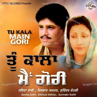 Tu Kala Main Gori Poster