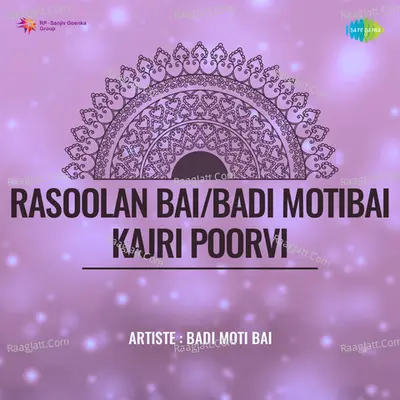 Rasoolan Bai Badi Motibai Kajri Poorvi Poster