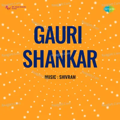 Gauri Shankar - Asha Bhosle