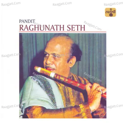 Pandit Raghunath Seth - Raghunath Seth