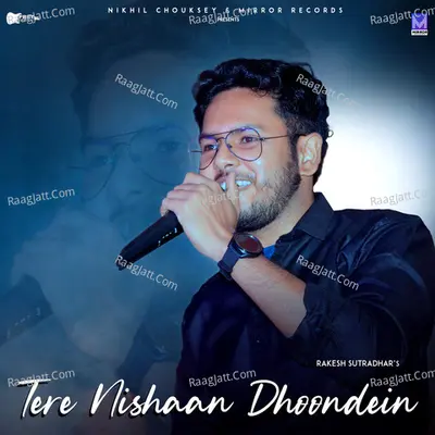 Tere Nishaan Dhoondein