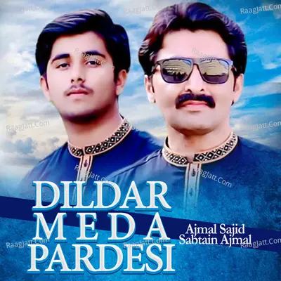 Dildar Meda Pardesi Cover