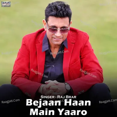 Bejaan Haan Main Yaaro - Single Cover