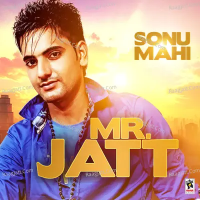 Mr. Jatt - Sonu Mahi