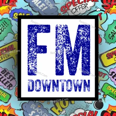 FM DOWNTOWNâ„¢ - season - 1 - RJ Aman Singh