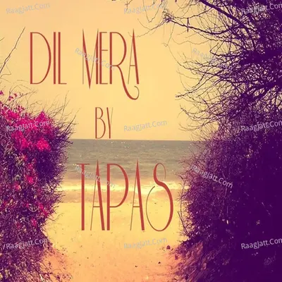 Dil Mera - Single Cover