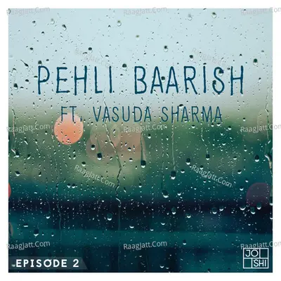 Pehli Baarish - Single Cover