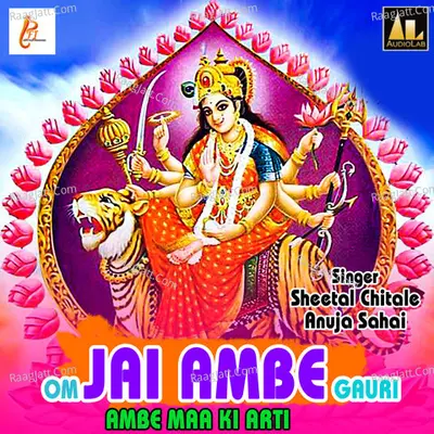 Om Jai Ambe Gauri-Ambe Maa Ki Arti Poster