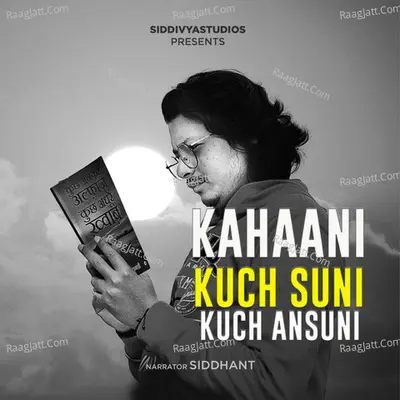 Kahaani Kuch Suni Kuch Ansuni - season - 1 - Siddivya Studios