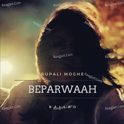 Beparwaah - Single
