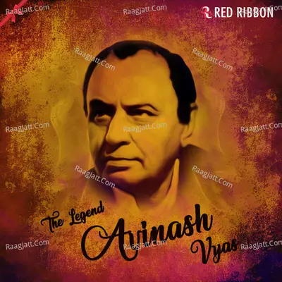 Avinash Vyas- The Legend - Avinash Vyas