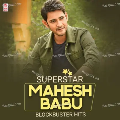 Superstar Mahesh Babu Blockbuster Hits Poster
