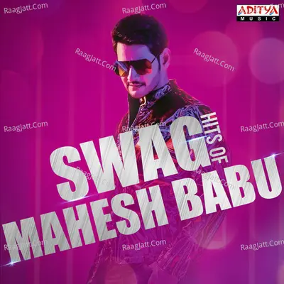 Swag Hits Of Mahesh Babu Poster