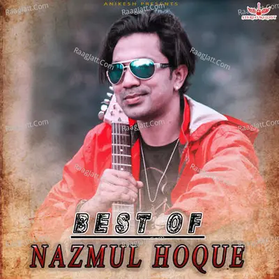 Best Of Nazmul Hoque Poster