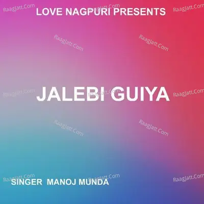 Jalebi Guiya ( Nagpuri Song ) Cover