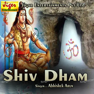 Shiv Dham - Abhishek Arun