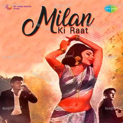 Milan Ki Raat - Asha Bhosle