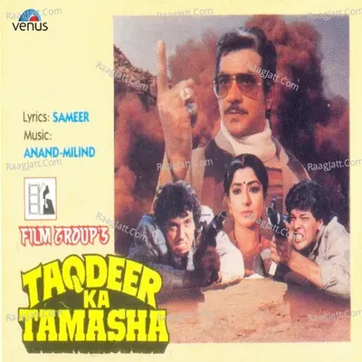 Taqdeer Ka Tamasha - Chorus