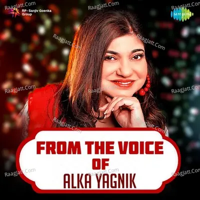 From the Voice of Alka Yagnik - Udit Narayan