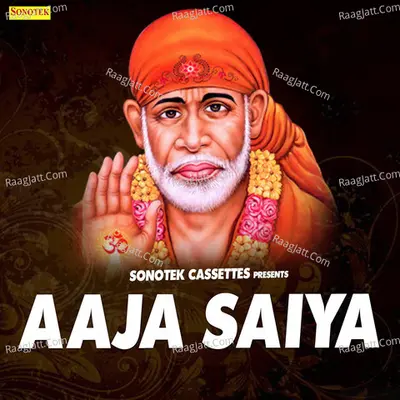 Aaja Saiya - Rajendar Deep