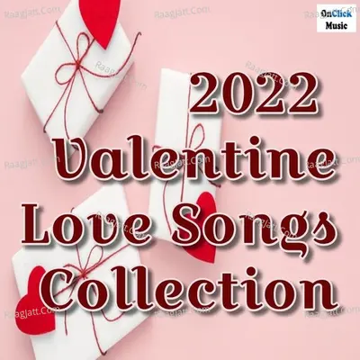 2022 Valentine Love Songs Collection Cover