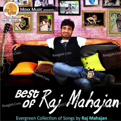 Best Of Raj Mahajan Poster